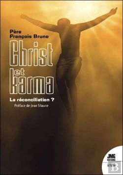 Bertrand.pt - Christ Et Karma : La Réconciliation ?