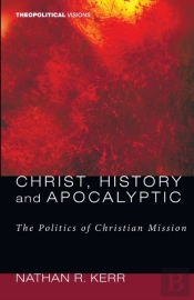 Christ, History And Apocalyptic