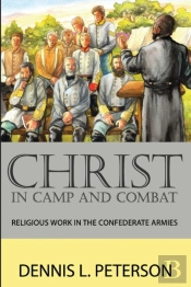 Christ In Camp And Combat: Religious Wor