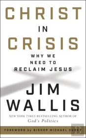 Christ In Crisis: Why We Need To Reclaim Jesus