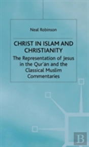 Christ In Islam And Christianity