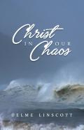 Christ In Our Chaos
