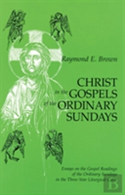 Christ In The Gospels Of The Ordinary Sundays