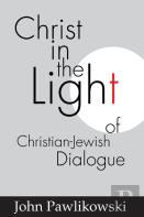 Christ In The Light Of The Christian-Jewish Dialogue