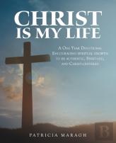 Christ Is My Life