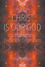 Christ Is Our God - It Is Mathematics