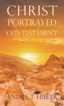 Bertrand.pt - Christ Portrayed In The Old Testament