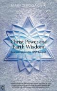 Christ Power And Earth Wisdom