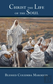 Christ The Life Of The Soul