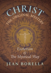 Christ The Original Mystery