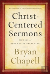 Christâ€“Centered Sermons Â€“ Models Of Redemptive Preaching