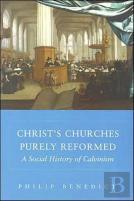 Christâ€™S Churches Purely Reformed