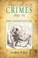 Christchurch Crimes 1850 - 1875