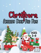 Christcorn Activity Book For Kids Ages 3-8