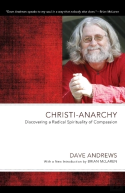 Bertrand.pt - Christi-Anarchy: Discovering A Radical Sprituality Of Compassion