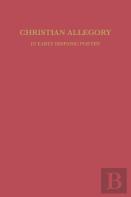 Christian Allegory In Early Hispanic Poetry