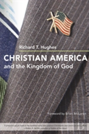 Christian America And The Kingdom Of God