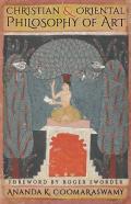 Christian And Oriental Philosophy Of Art