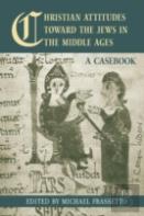 Christian Attitudes Toward The Jews In The Middle Ages