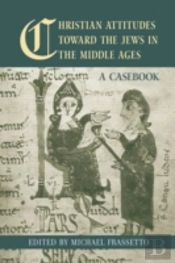 Christian Attitudes Toward The Jews In The Middle Ages