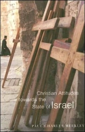 Christian Attitudes Towards The State Of Israel