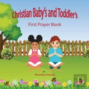 Christian Baby'S And Toddler'S First Prayer Book