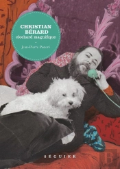 Christian Bérard, Clochard Magnifique