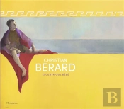 Christian Berard - L'Excentrique Monsieur Bebe - Extraordinaire Monsieur Bebe - Illustrations, Coule