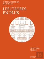 Christian Biecher Architecte : Les Choses En Plus