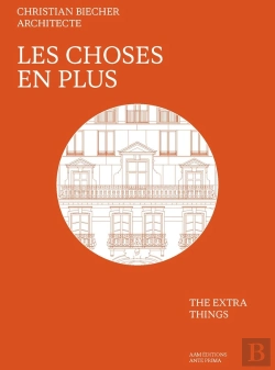 Bertrand.pt - Christian Biecher Architecte : Les Choses En Plus