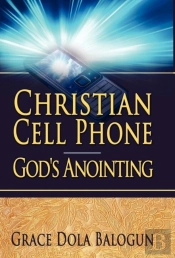 Christian Cell Phone God'S Anointing