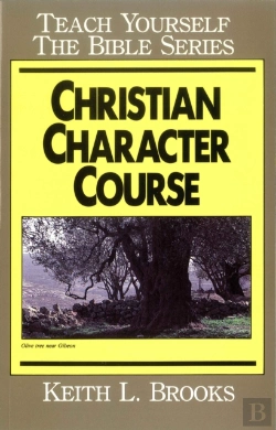 Bertrand.pt - Christian Character Course- Teach Yourself The Bible Series