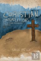 Christian Contemplations Volume 1