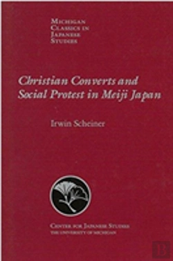 Bertrand.pt - Christian Converts And Social Protests In Meiji Japan