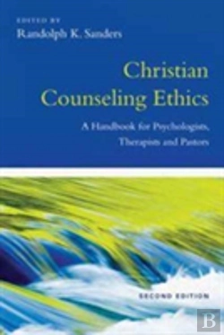 Bertrand.pt - Christian Counseling Ethics Â€“ A Handbook For Psychologists, Therapists And Pastors