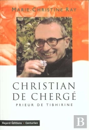 Christian De Cherge Prieur De Tibhirine