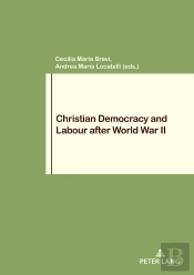 Christian Democracy And Labour After World War Ii