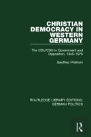 Christian Democracy In Western Germany (Rle: German Politics)