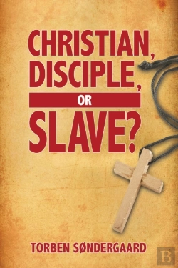 Bertrand.pt - Christian, Disciple, Or Slave?