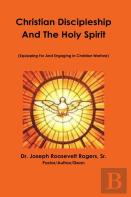 Christian Discipleship  & The Holy Spirit