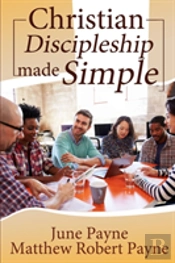 Christian Discipleship Made Simple
