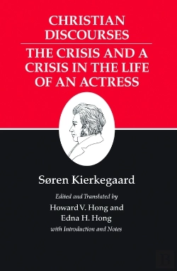 Bertrand.pt - Christian Discourses: The Crisis And A Crisis In The Life Of An Actress.