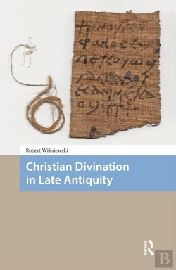 Bertrand.pt - Christian Divination In Late Antiquity