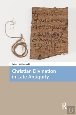 Bertrand.pt - Christian Divination In Late Antiquity