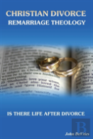 Christian Divorce Remarriage Theology