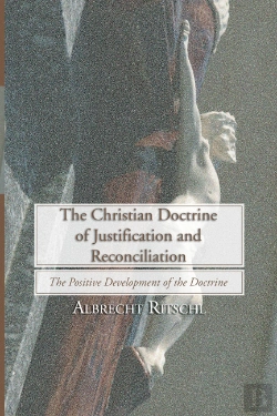 Bertrand.pt - Christian Doctrine Of Justification And Reconciliation