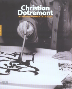 Bertrand.pt - Christian Dotremont ; Les Developpements De L'Oeil