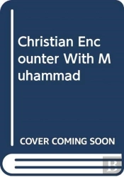 Christian Encounter With Muhammad