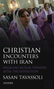 Christian Encounters With Iran