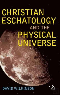 Bertrand.pt - Christian Eschatology And The Physical Universe